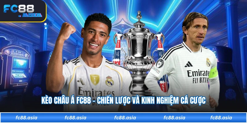 Kèo Châu Á FC88