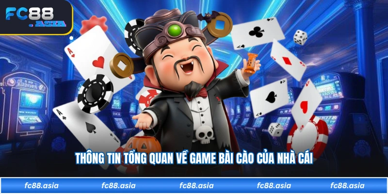 Thông tin tổng quan về game bài cào của nhà cái